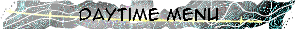 Daytime Menu